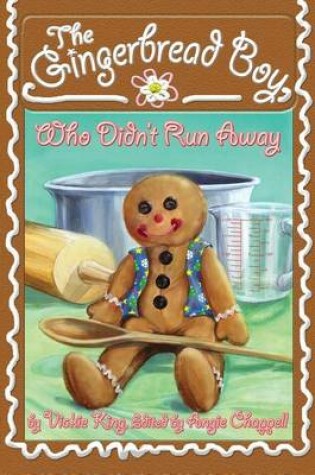 Cover of The Gingerbread Boy, Who Didn't Run Away
