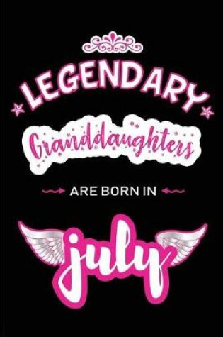 Cover of Legendary Granddaughters are born in July