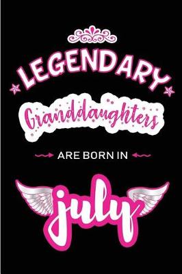 Book cover for Legendary Granddaughters are born in July