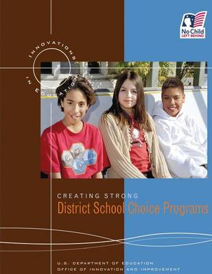 Book cover for Creating Strong District School Choice Programs