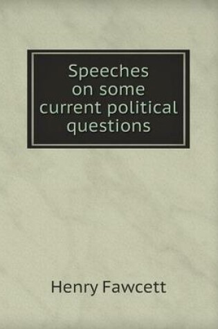 Cover of Speeches on Some Current Political Questions