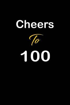 Book cover for Cheers To 100