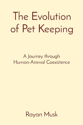 Book cover for The Evolution of Pet Keeping