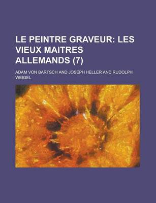 Book cover for Le Peintre Graveur (7); Les Vieux Maitres Allemands