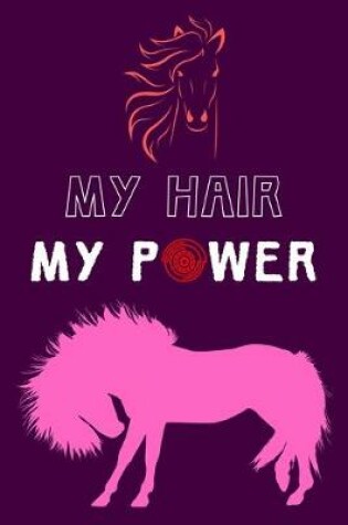 Cover of My Hair My Power