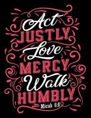Book cover for Act Justly Love Mercy Walk Humbly