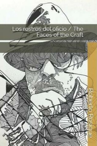 Cover of Los Rostros del Oficio / The Faces of the Craft