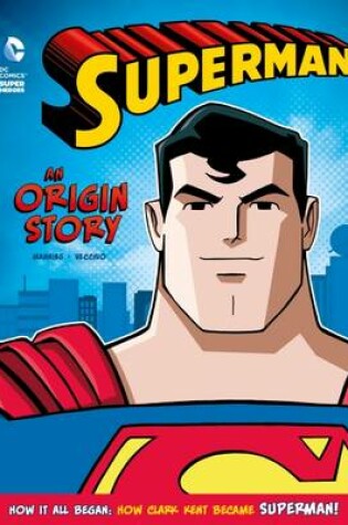 Cover of Superman: An Origin Story