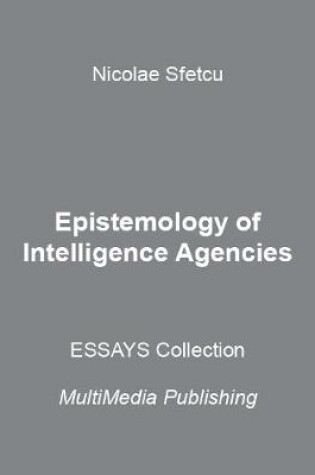 Cover of Epistemology of Intelligence Agencies