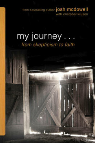 Cover of My Journey . . . from Skepticism to Faith