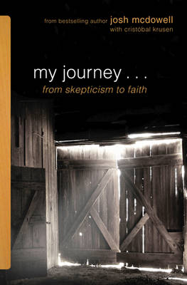 Book cover for My Journey . . . from Skepticism to Faith