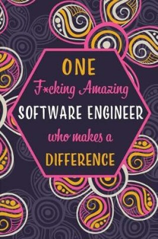 Cover of One F*cking Amazing Software Engineer Who Makes A Difference