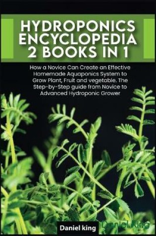 Cover of Hydroponics Encyclopedia [2 in 1]