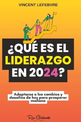 Cover of ¿Qué es el liderazgo en 2024?