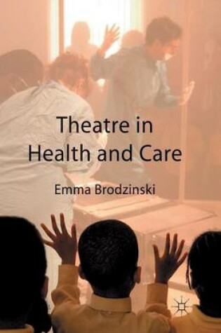 Cover of Theatre in Health and Care