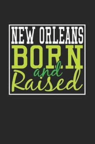 Cover of New Orleans Born And Raised