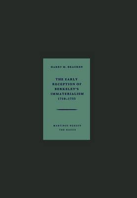 Book cover for The Early Reception of Berkeley's Immaterialism 1710-1733