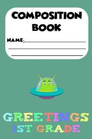 Cover of Composition Book Greetings 1st Grade