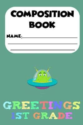 Book cover for Composition Book Greetings 1st Grade
