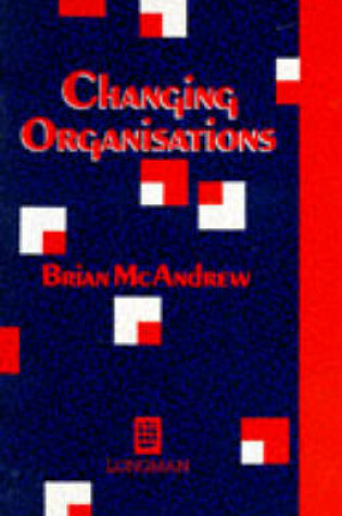 Cover of Changing Organizations