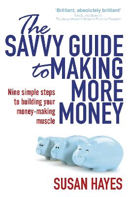Book cover for The Savvy Guide to Making More Money