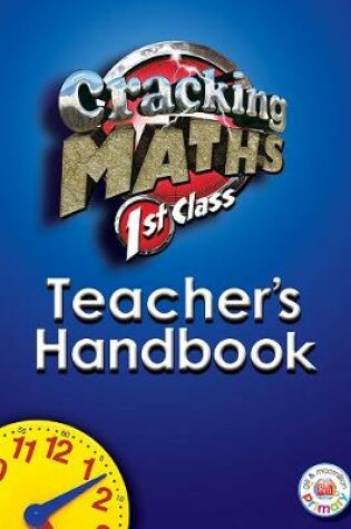 Cover of Cracking Maths 1st Class Teacher's Handbook
