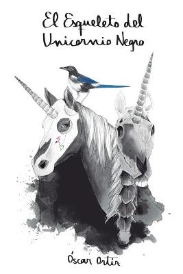 Book cover for El Esqueleto del Unicornio Negro