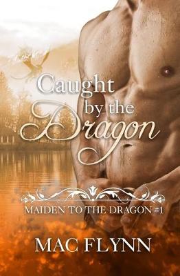 Cover of Caught by the Dragon