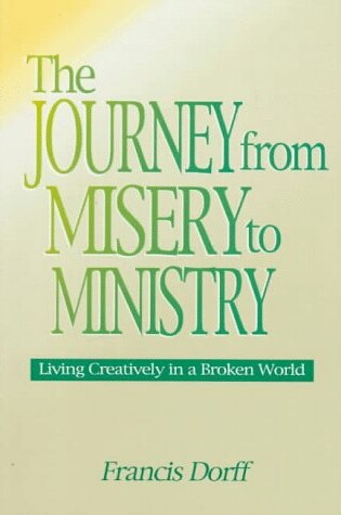 Cover of The Journey from Misery to Ministry