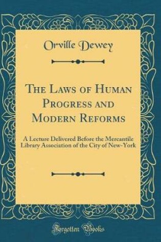 Cover of The Laws of Human Progress and Modern Reforms