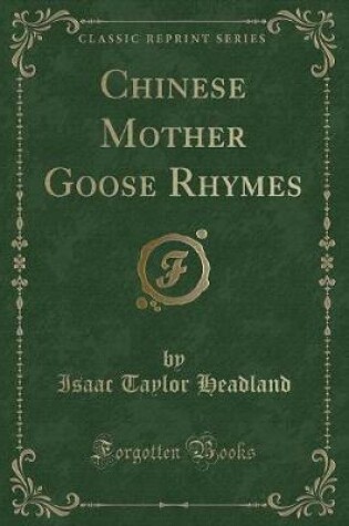 Cover of Chinese Mother Goose Rhymes (Classic Reprint)