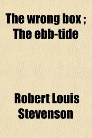 Cover of The Wrong Box; The Ebb Tide