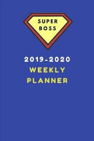 Cover of Super Boss 2019-2020 Weekly Planner
