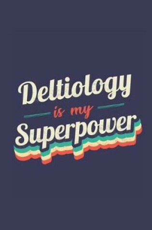 Cover of Deltiology Is My Superpower