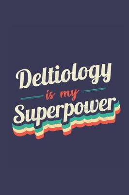 Book cover for Deltiology Is My Superpower