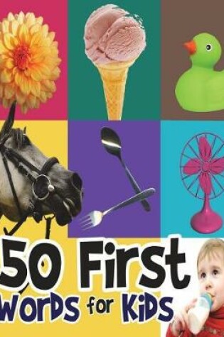 Cover of 50 First Words for Kids