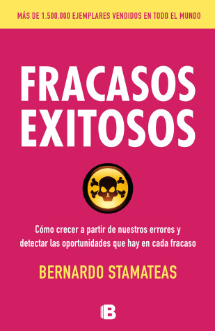 Book cover for Fracasos exitosos: como crecer a partir de nuestros errores y detectar las oportunidades, que hay en cada fracaso / Successful Failures