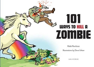 Book cover for 101 Ways to Kill a Zombie