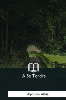 Book cover for A Se Tordre