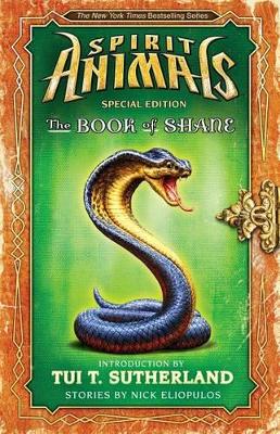Book cover for The Book of Shane: Complete Collection (Spirit Animals: Special Edition)