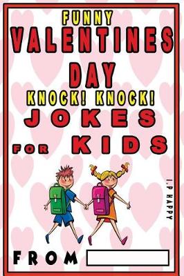 Book cover for Funny Valentine's Knock Knock JOKES FOR KIDS