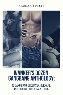 Book cover for Wanker's Dozen Gang Bang Anthology