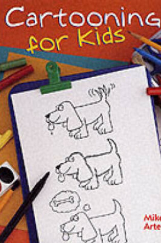 Cover of Cartooning for Kids