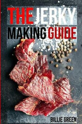 Cover of The Jerky Making Guide