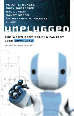 Book cover for Unplugged: The Web's Best Sci-Fi & Fantasy - 2008 Download