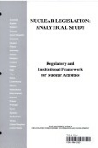 Cover of Nuclear Legislation, Analytical Study Nuclear Legislation: Analytical Study: Regulatory and Institutional Framework for Nuclear Activities