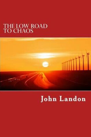 Cover of The Low Road to Chaos