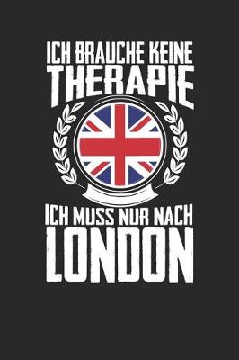 Book cover for Ich brauche keine Therapie ich muss nur nach London