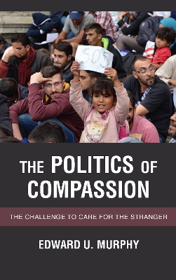 Book cover for The Politics of Compassion