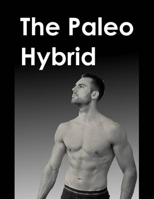 Book cover for The Paleo Hybrid